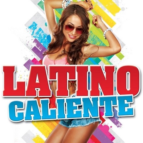 Latino Caliente (2013)